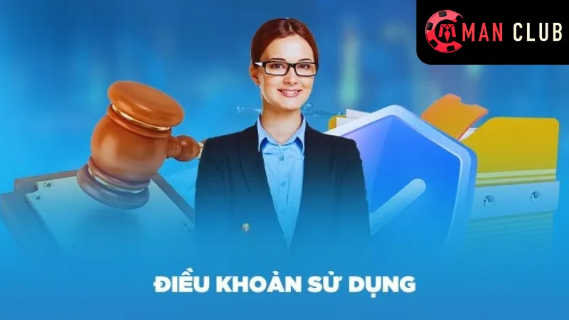 Điều Khoản Sử Dụng Manclub - Khám Phá Điều Khoản Cho Bạn 3 Các quy định đặc biệt trong Điều khoản sử dụng ManClub