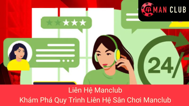 Liên Hệ Manclub: Khám Phá Quy Trình Liên Hệ Sân Chơi Manclub 1 Liên Hệ Manclub: Khám Phá Quy Trình Liên Hệ Sân Chơi Manclub